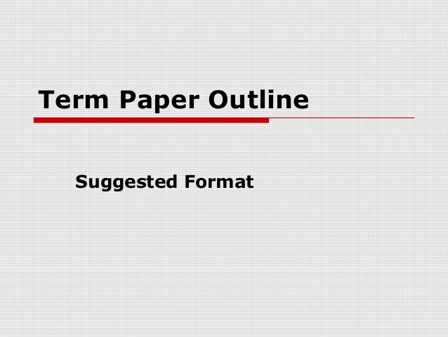 Outline for a term paper